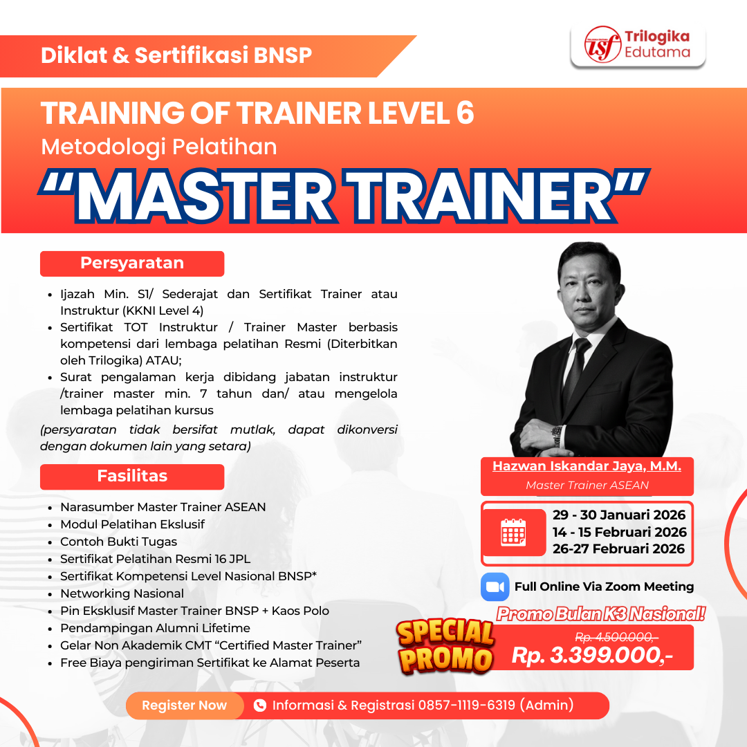 PROMO BULAN K3 NASIONAL !!!! DIKLAT DAN SERTIFIKASI TOT LEVEL 6 INSTRUKTUR MASTER!!!